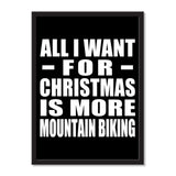 All I Want For Christmas Is More Mountain Biking - Portrait Frame Photo Tile