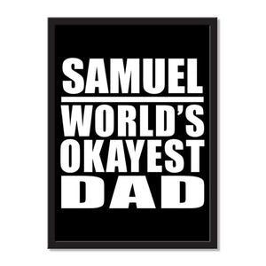 Samuel World's Okayest Dad - Portrait Frame Photo Tile