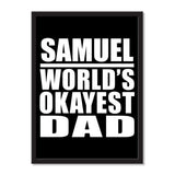 Samuel World's Okayest Dad - Portrait Frame Photo Tile