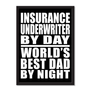 Insurance Underwriter By Day World's Best Dad By Night - Portrait Frame Photo Tile