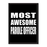Most Awesome Parole Officer - Portrait Frame Photo Tile