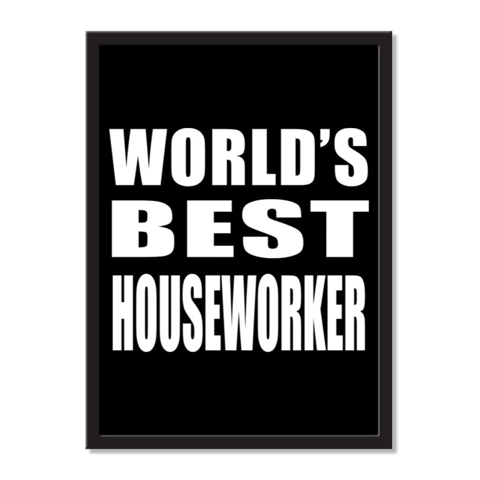 World's Best Houseworker - Portrait Frame Photo Tile