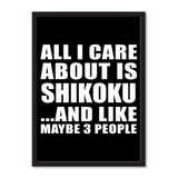 All I Care About Is Shikoku And Like Maybe 3 People - Portrait Frame Photo Tile