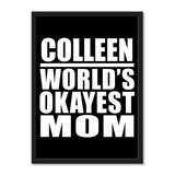 Colleen World's Okayest Mom - Portrait Frame Photo Tile