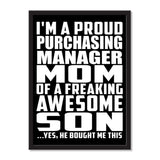 I'm A Proud Purchasing Manager Mom Of A Freaking Awesome Son, He Bought Me This - Portrait Frame Photo Tile