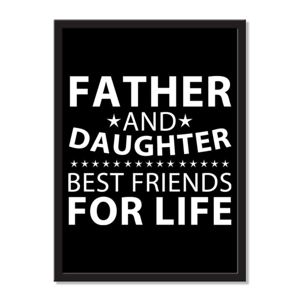Father and Daughter, Best Friends For Life - Portrait Frame Photo Tile