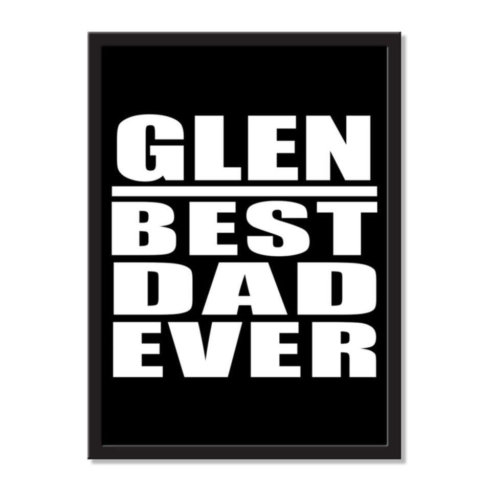 Glen Best Dad Ever - Portrait Frame Photo Tile