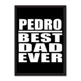 Pedro Best Dad Ever - Portrait Frame Photo Tile