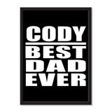 Cody Best Dad Ever - Portrait Frame Photo Tile