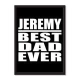 Jeremy Best Dad Ever - Portrait Frame Photo Tile