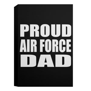 Proud Air Force Dad CANPO15 Deluxe Portrait Canvas 1.5in Frame