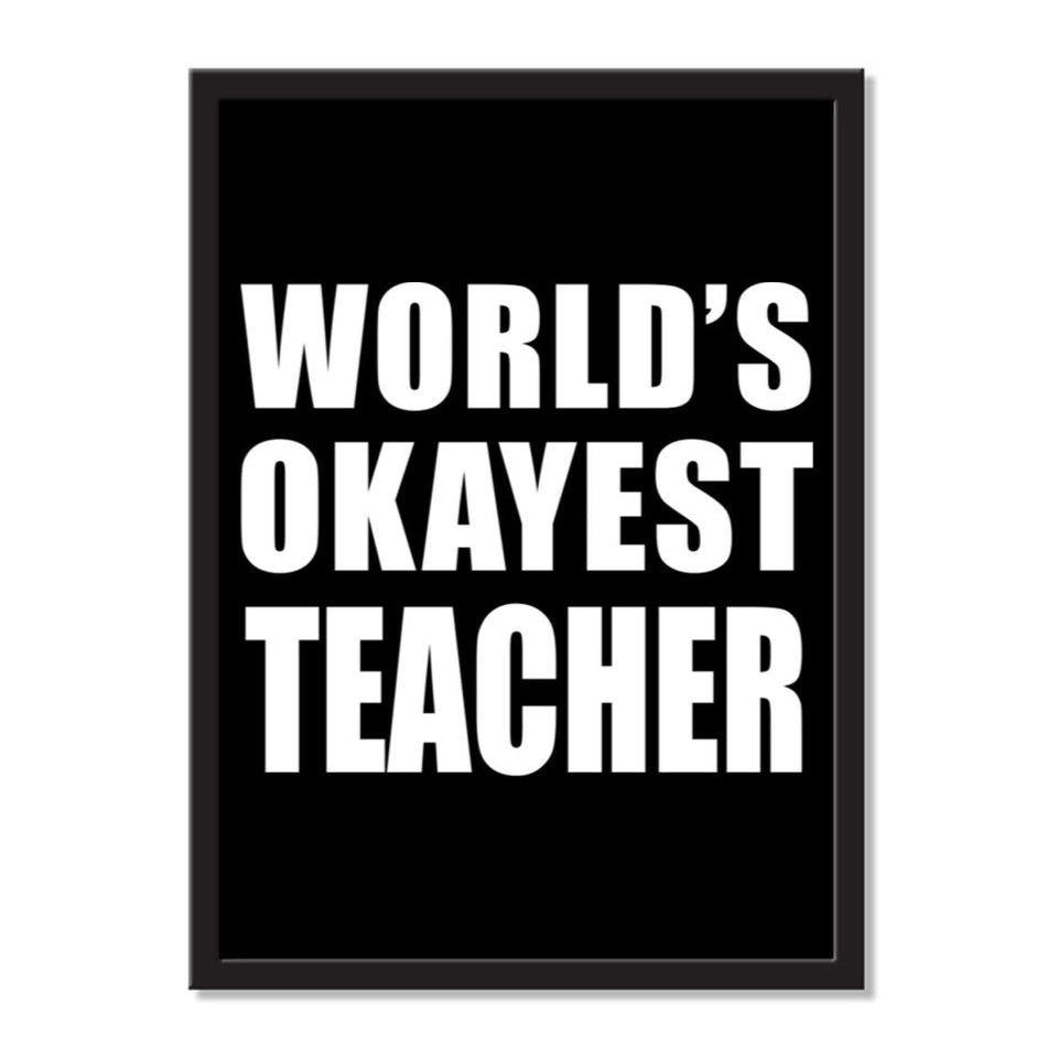 World's Okayest Teacher - Portrait Frame Photo Tile
