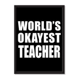 World's Okayest Teacher - Portrait Frame Photo Tile
