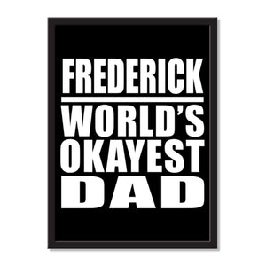 Frederick World's Okayest Dad - Portrait Frame Photo Tile