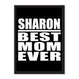 Sharon Best Mom Ever - Portrait Frame Photo Tile