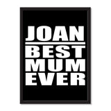 Joan Best Mum Ever - Portrait Frame Photo Tile