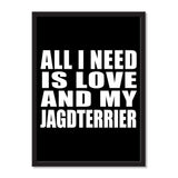 All I Need Is Love And My Jagdterrier - Portrait Frame Photo Tile