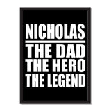 Nicholas The Dad The Hero The Legend - Portrait Frame Photo Tile