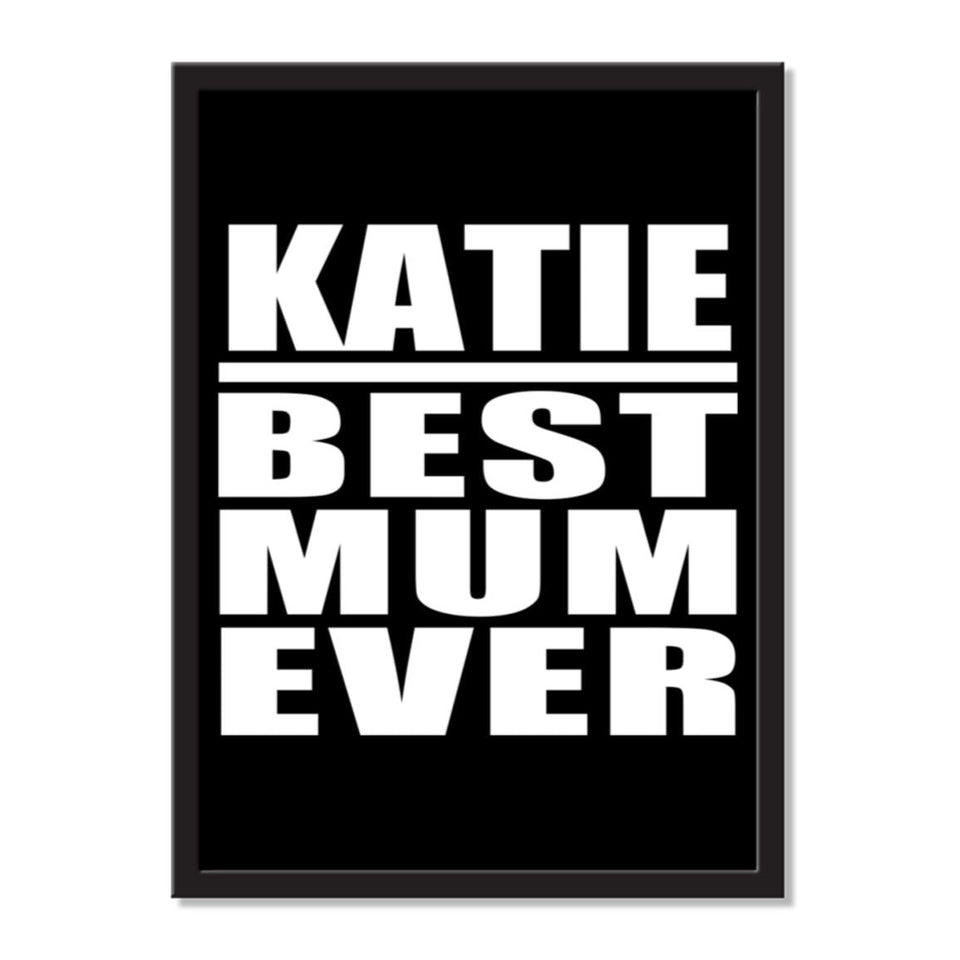 Katie Best Mum Ever - Portrait Frame Photo Tile