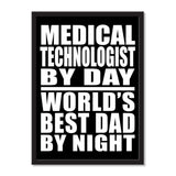 Medical Technologist By Day World's Best Dad By Night - Portrait Frame Photo Tile