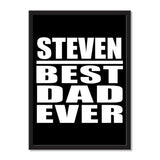 Steven Best Dad Ever - Portrait Frame Photo Tile