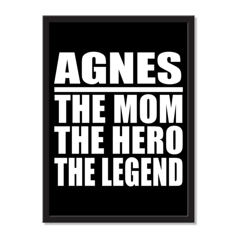 Agnes The Mom The Hero The Legend - Portrait Frame Photo Tile