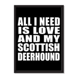 All I Need Is Love And My Scottish Deerhound - Portrait Frame Photo Tile