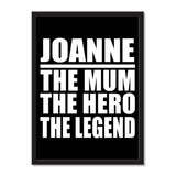 Joanne The Mum The Hero The Legend - Portrait Frame Photo Tile