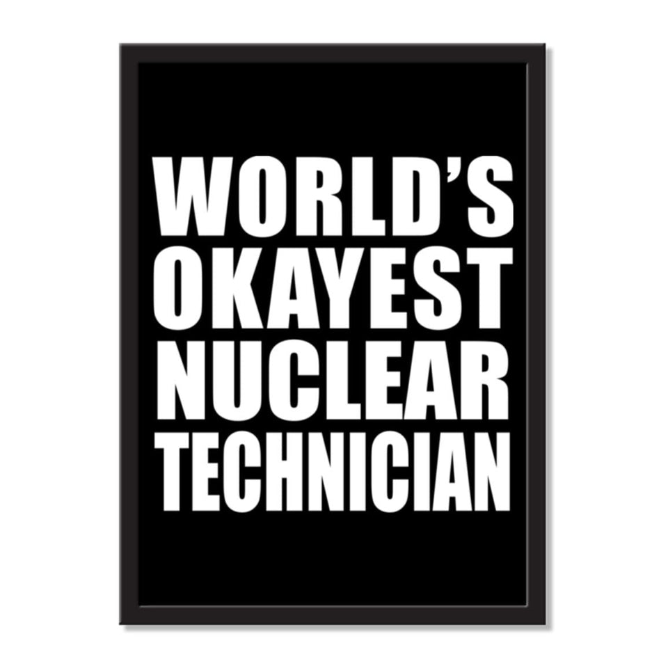 World's Okayest Nuclear Technician - Portrait Frame Photo Tile