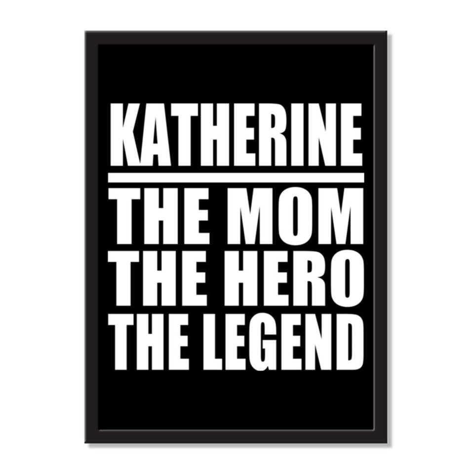 Katherine The Mom The Hero The Legend - Portrait Frame Photo Tile