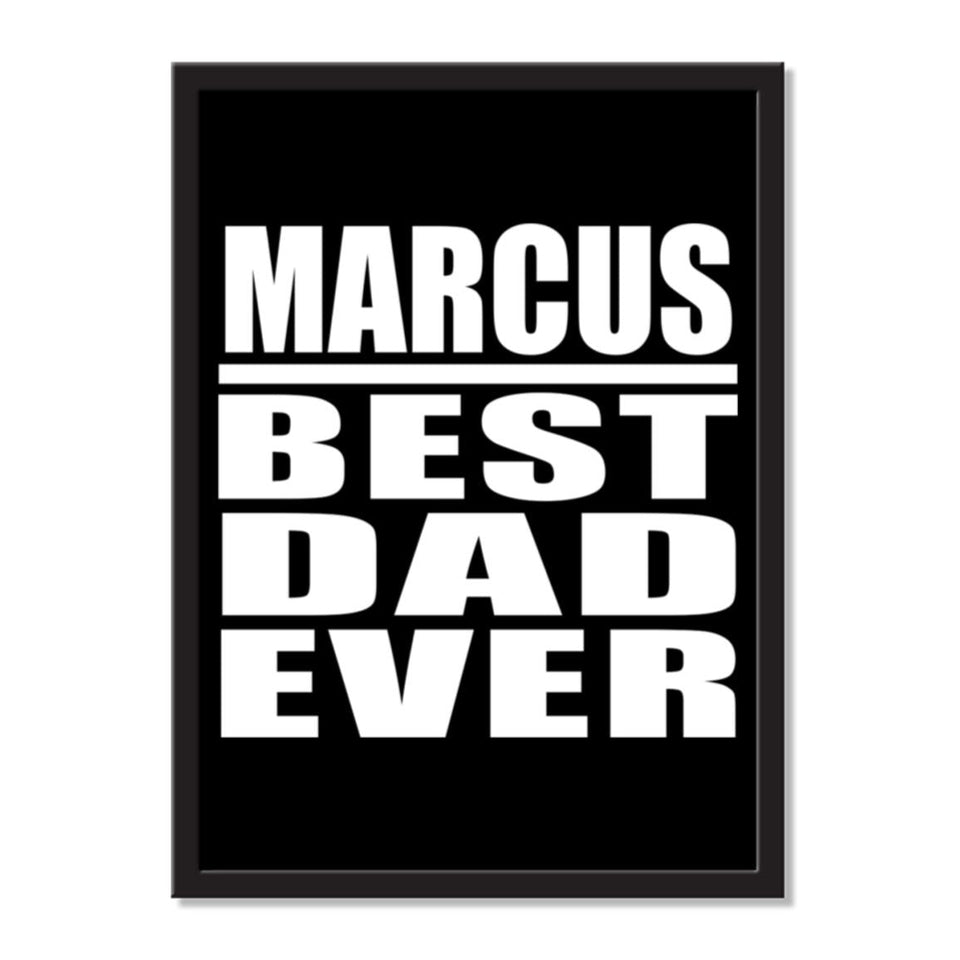 Marcus Best Dad Ever - Portrait Frame Photo Tile