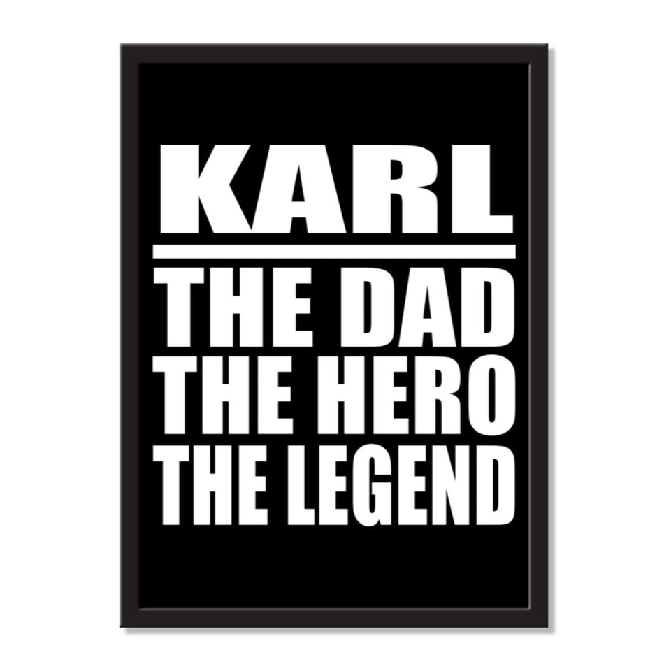 Karl The Dad The Hero The Legend - Portrait Frame Photo Tile