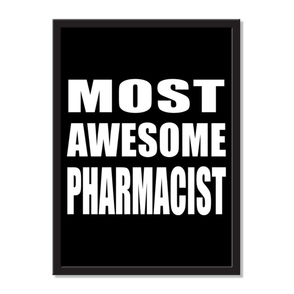 Most Awesome Pharmacist - Portrait Frame Photo Tile