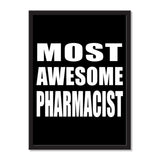 Most Awesome Pharmacist - Portrait Frame Photo Tile