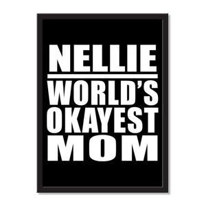Nellie World's Okayest Mom - Portrait Frame Photo Tile