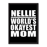 Nellie World's Okayest Mom - Portrait Frame Photo Tile