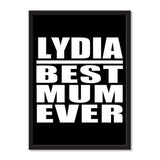 Lydia Best Mum Ever - Portrait Frame Photo Tile