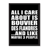 All I Care About Is Bouvier Des Flandres And Like Maybe 3 People - Portrait Frame Photo Tile