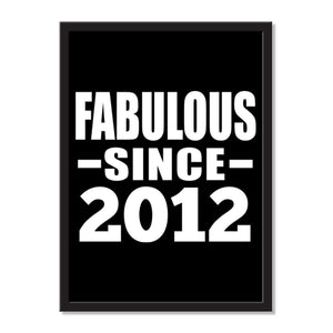 Fabulous Since 2012 - Portrait Frame Photo Tile