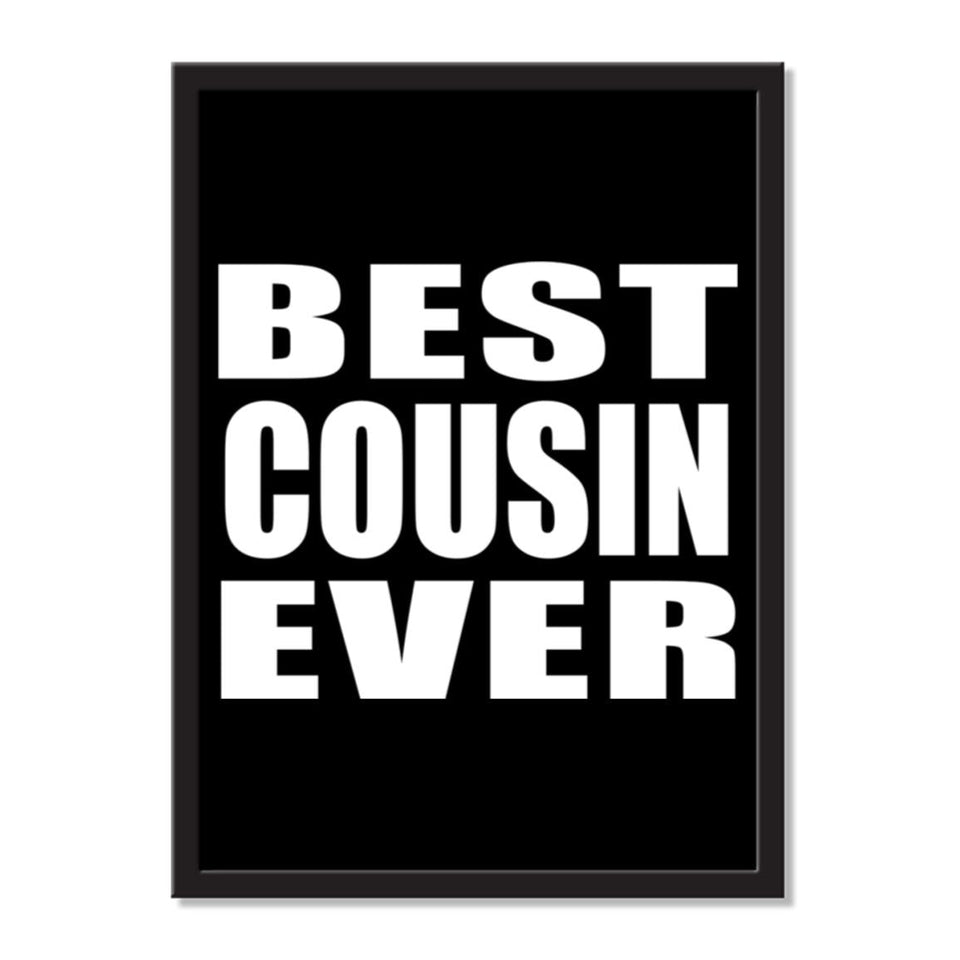 Best Cousin Ever - Portrait Frame Photo Tile