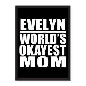 Evelyn World's Okayest Mom - Portrait Frame Photo Tile