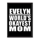 Evelyn World's Okayest Mom - Portrait Frame Photo Tile