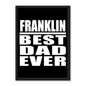 Franklin Best Dad Ever - Portrait Frame Photo Tile