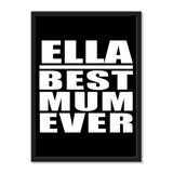 Ella Best Mum Ever - Portrait Frame Photo Tile