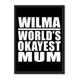Wilma World's Okayest Mum - Portrait Frame Photo Tile