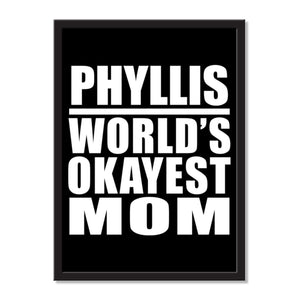Phyllis World's Okayest Mom - Portrait Frame Photo Tile