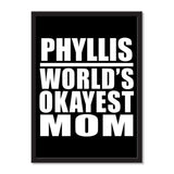 Phyllis World's Okayest Mom - Portrait Frame Photo Tile