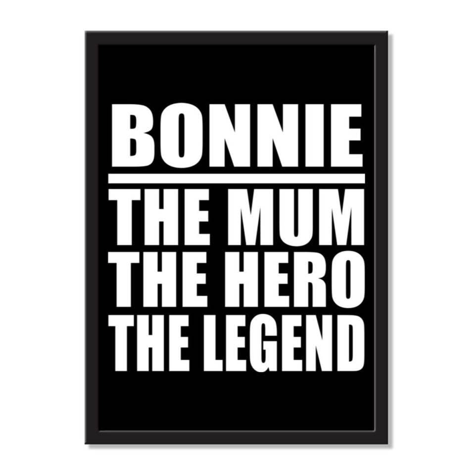 Bonnie The Mum The Hero The Legend - Portrait Frame Photo Tile