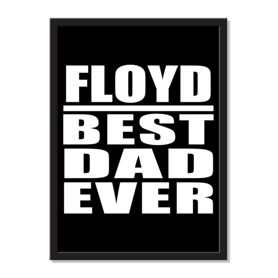 Floyd Best Dad Ever - Portrait Frame Photo Tile