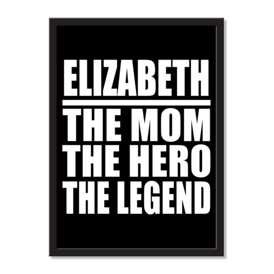 Elizabeth The Mom The Hero The Legend - Portrait Frame Photo Tile